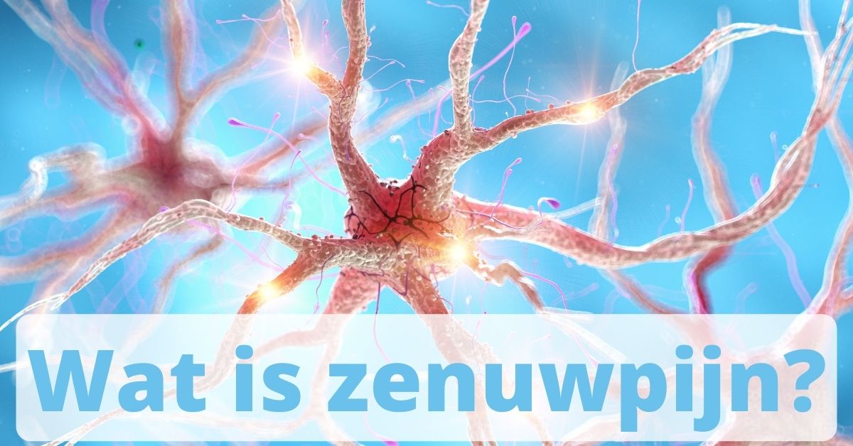 Wat Is Zenuwpijn? - FytoCare Beernaert