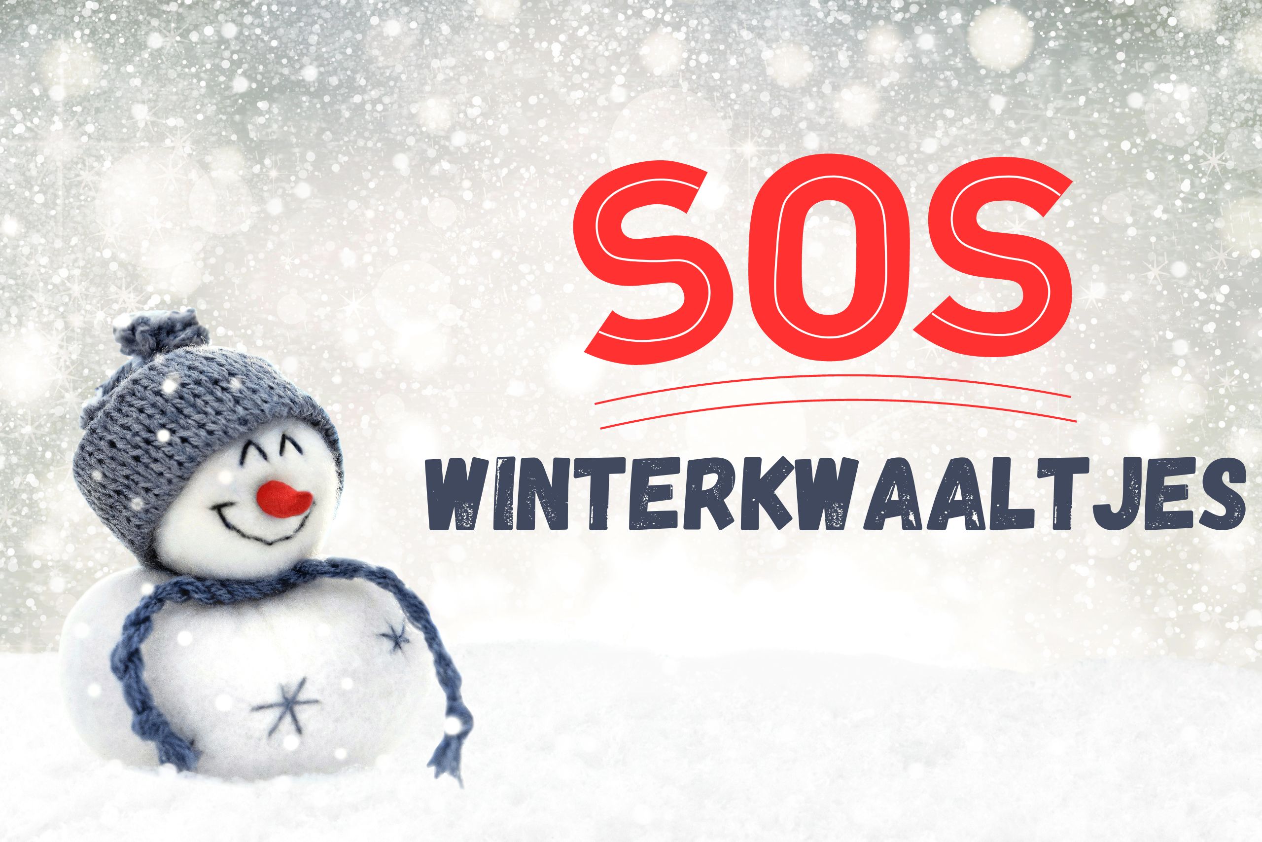 SOS winterkwaaltjes